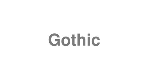 goth pronunciation|How To Say Goth